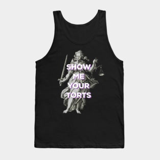 Funny Lawyer - show me your torts Tank Top